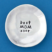 Load image into Gallery viewer, &quot;Best Mom Ever&quot; Charm Bowl
